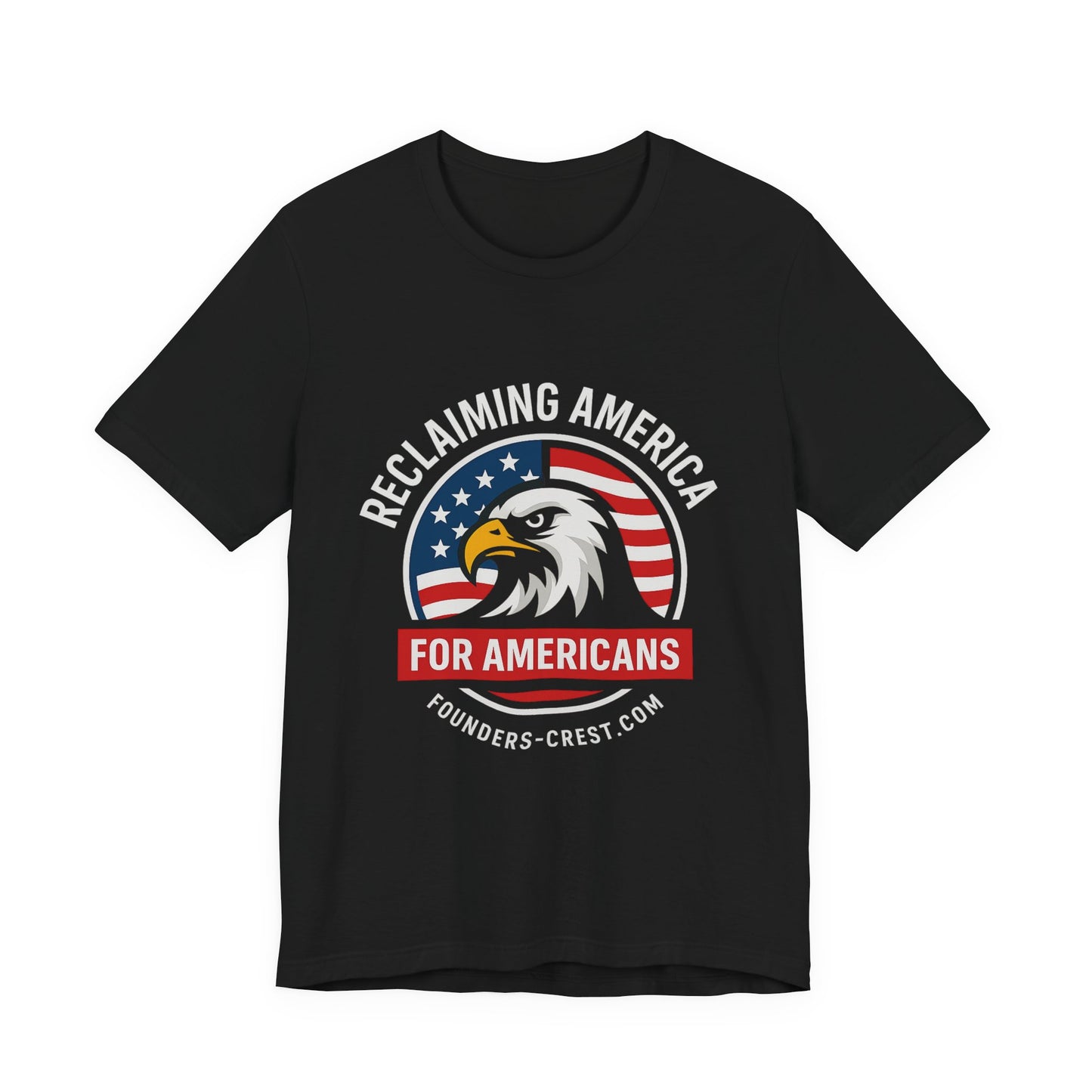 Reclaiming America™ Eagle Tee – Patriotic Flag Shirt for Freedom-Loving Americans